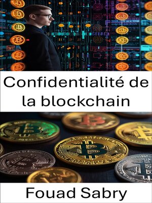 cover image of Confidentialité de la blockchain